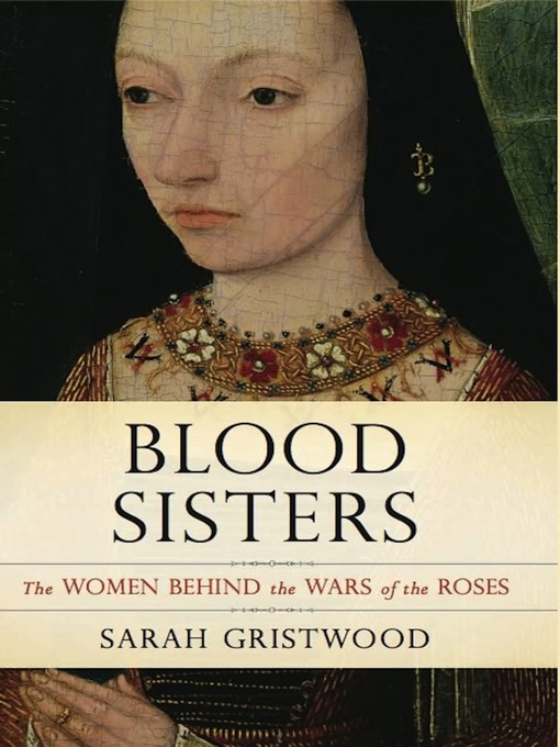 Title details for Blood Sisters by Sarah Gristwood - Available